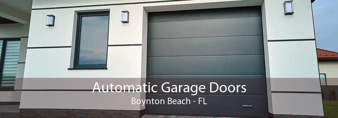 Automatic Garage Doors Boynton Beach - FL