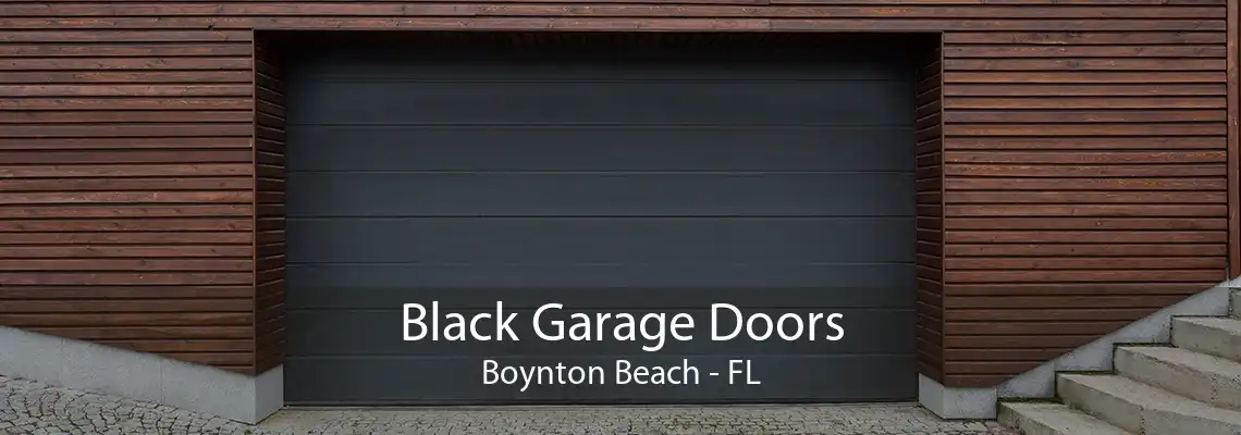Black Garage Doors Boynton Beach - FL