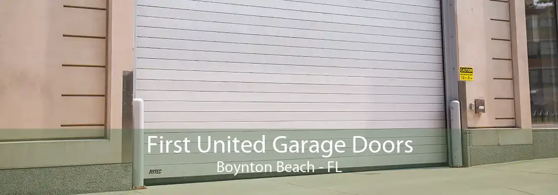 First United Garage Doors Boynton Beach - FL
