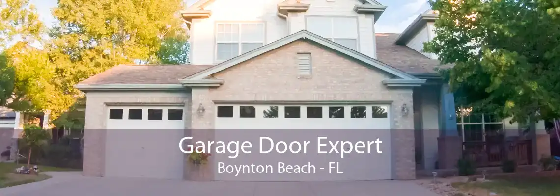Garage Door Expert Boynton Beach - FL