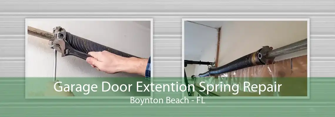 Garage Door Extention Spring Repair Boynton Beach - FL
