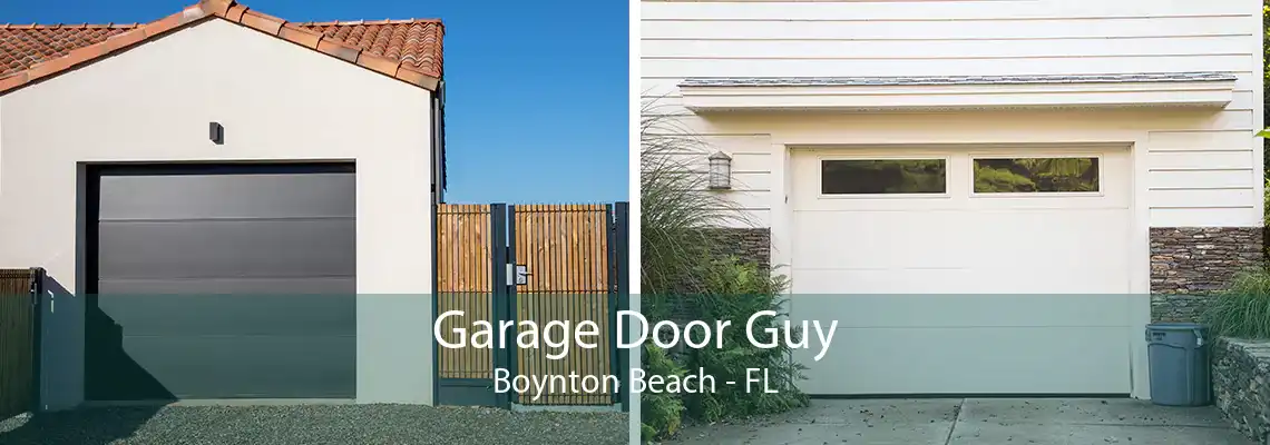 Garage Door Guy Boynton Beach - FL