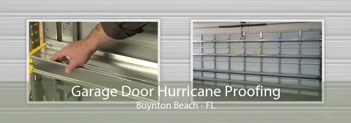 Garage Door Hurricane Proofing Boynton Beach - FL