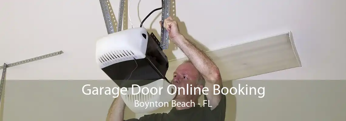 Garage Door Online Booking Boynton Beach - FL