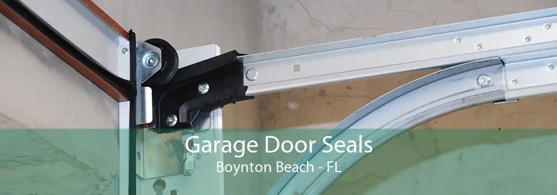 Garage Door Seals Boynton Beach - FL