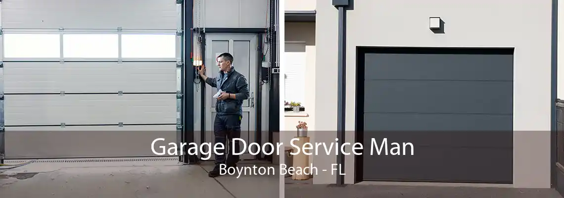 Garage Door Service Man Boynton Beach - FL