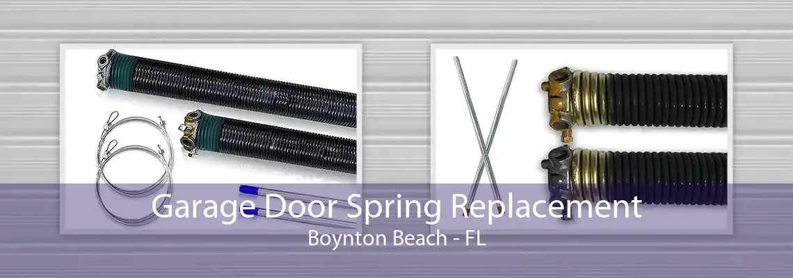 Garage Door Spring Replacement Boynton Beach - FL