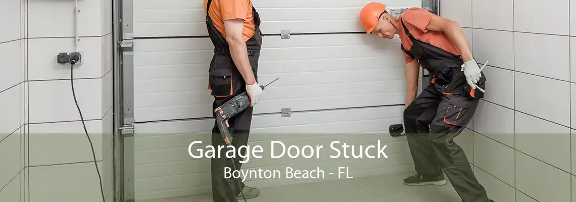 Garage Door Stuck Boynton Beach - FL