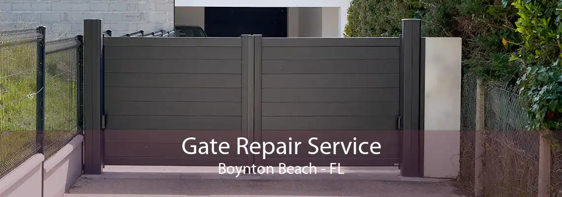 Gate Repair Service Boynton Beach - FL