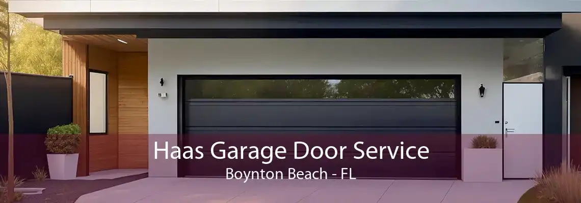 Haas Garage Door Service Boynton Beach - FL
