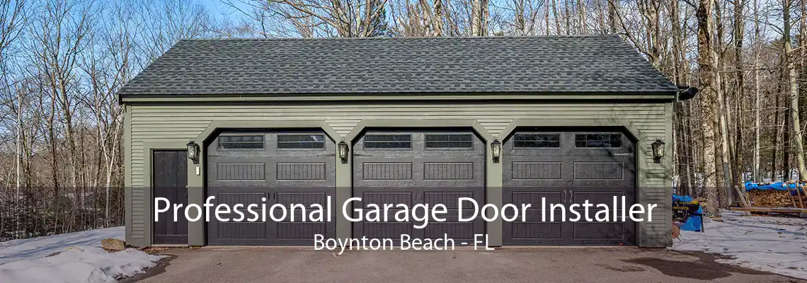 Professional Garage Door Installer Boynton Beach - FL