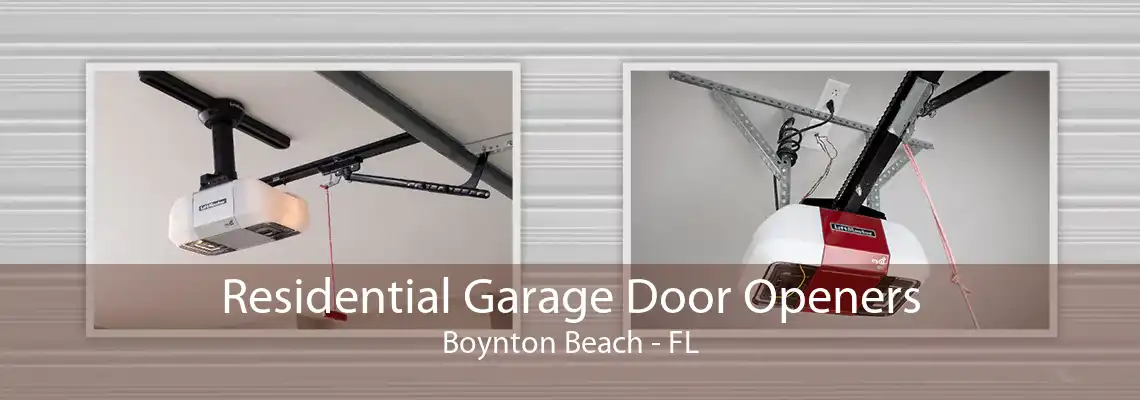 Residential Garage Door Openers Boynton Beach - FL