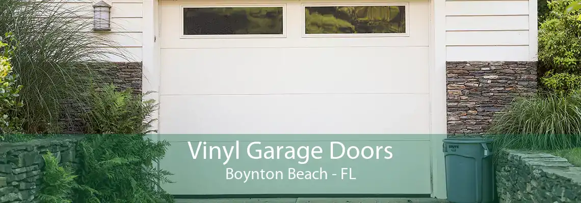 Vinyl Garage Doors Boynton Beach - FL