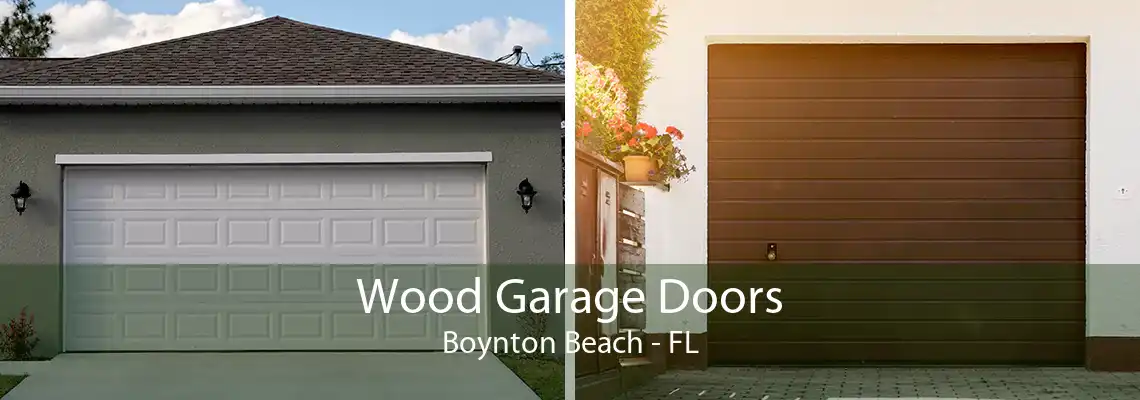 Wood Garage Doors Boynton Beach - FL